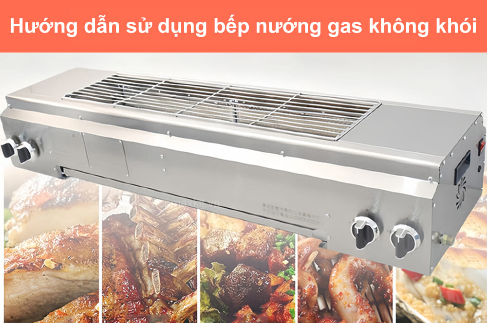 Huong dan su dung bep nuong khong khoi 4